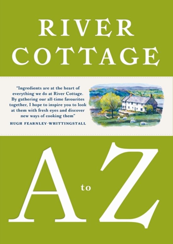 River Cottage A……Z