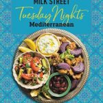 Kimball, Christopher Milk Street- Tuesday Nights Mediterranean 125 Simple Weeknight Recipes from the World’s Healthiest Cuisine