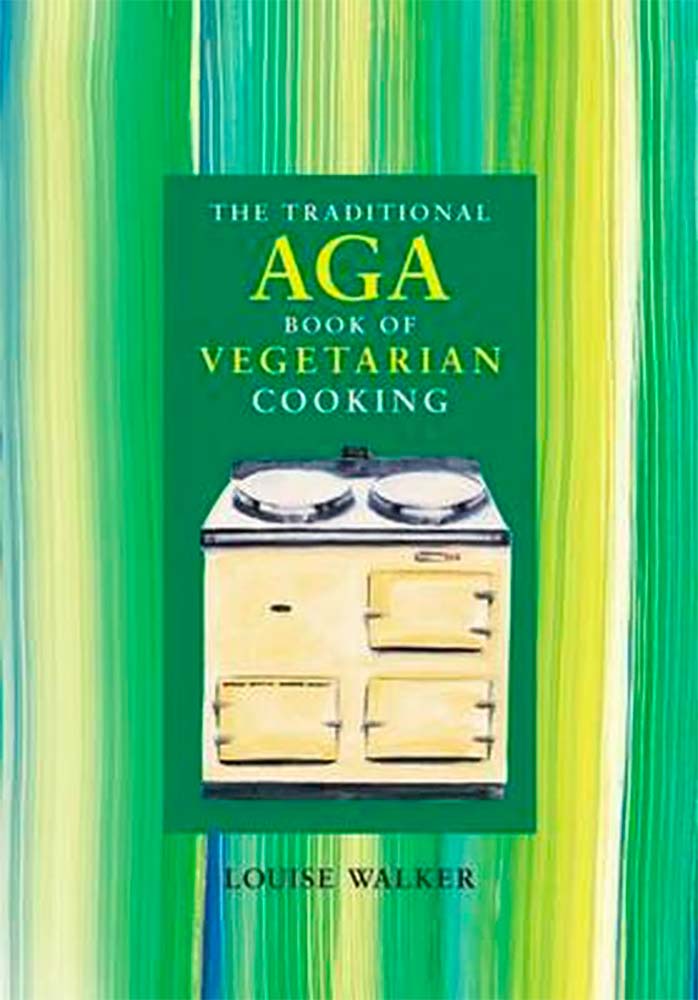 The traditional AGA book of vegetarian cooking