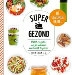 Fern Green Supergezond 200 recepten die je gezondheid boosten