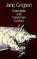 Charcuterie and French Pork Cookery