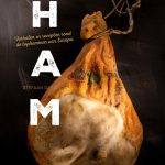 Stefaan Daeninck Ham Verhalen en recepten rond de tophammen van Europa