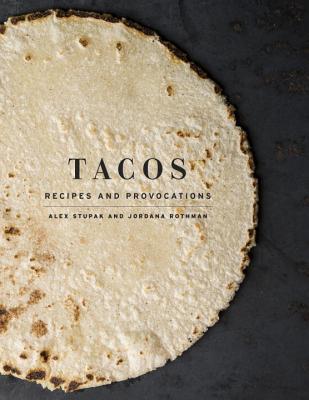 Tacos: recipes and provocations (ENG)