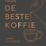 James Hoffman Hoe maak je thuis de beste koffie?