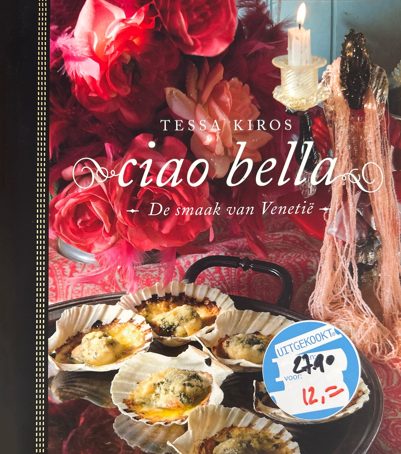 Ciao bella, de smaak van Venetië – Tessa Kiros