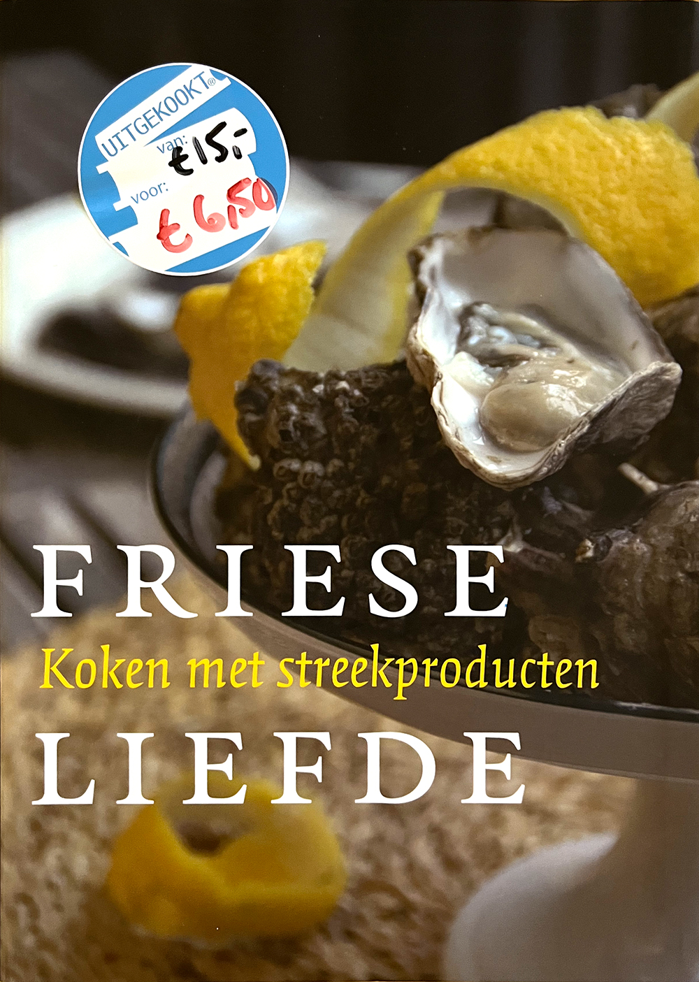 Friese Liefde – Koken Met Streekproducten