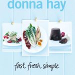 Donna Hay Fast, fresh, simple 160+ snelle recepten, verse ingredienten en handige tips