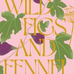 Wild Figs and Fennel Gebonden Clark, Letitia