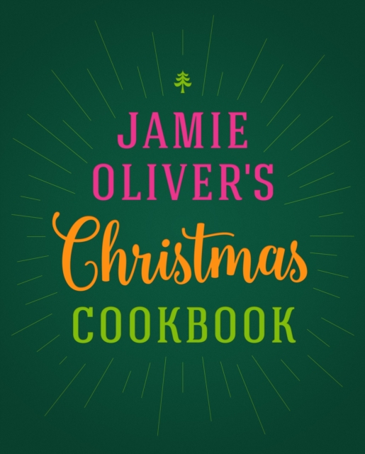 Jamie Oliver’s Christmas Cookbook (ENG)